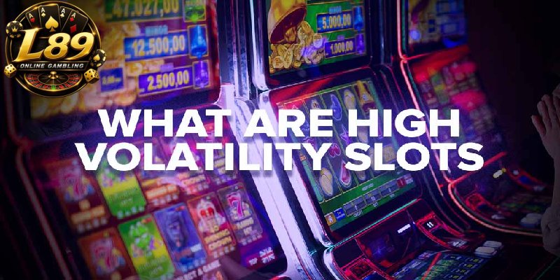 Best-High-Volatility-Slots-at-L89